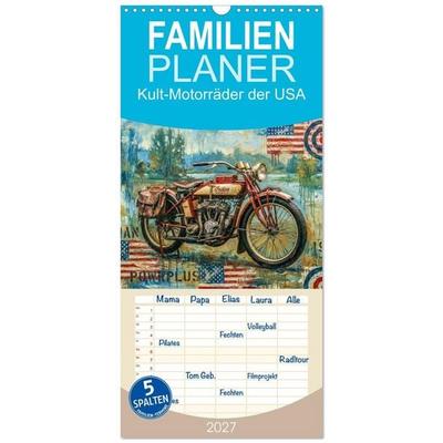 Familienplaner 2027 - Kult-Motorräder der USA mit 5 Spalten (Wandkalender, 21 x 45 cm) CALVENDO