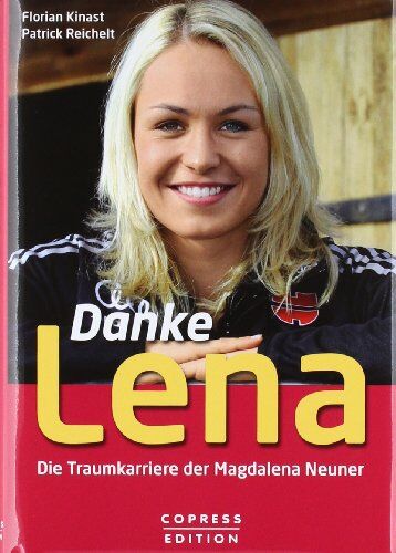 Florian Kinast - Danke Lena - Die Traumkarriere der Magdalena Neuner - Preis vom 09.10.2026 07:28:09 h