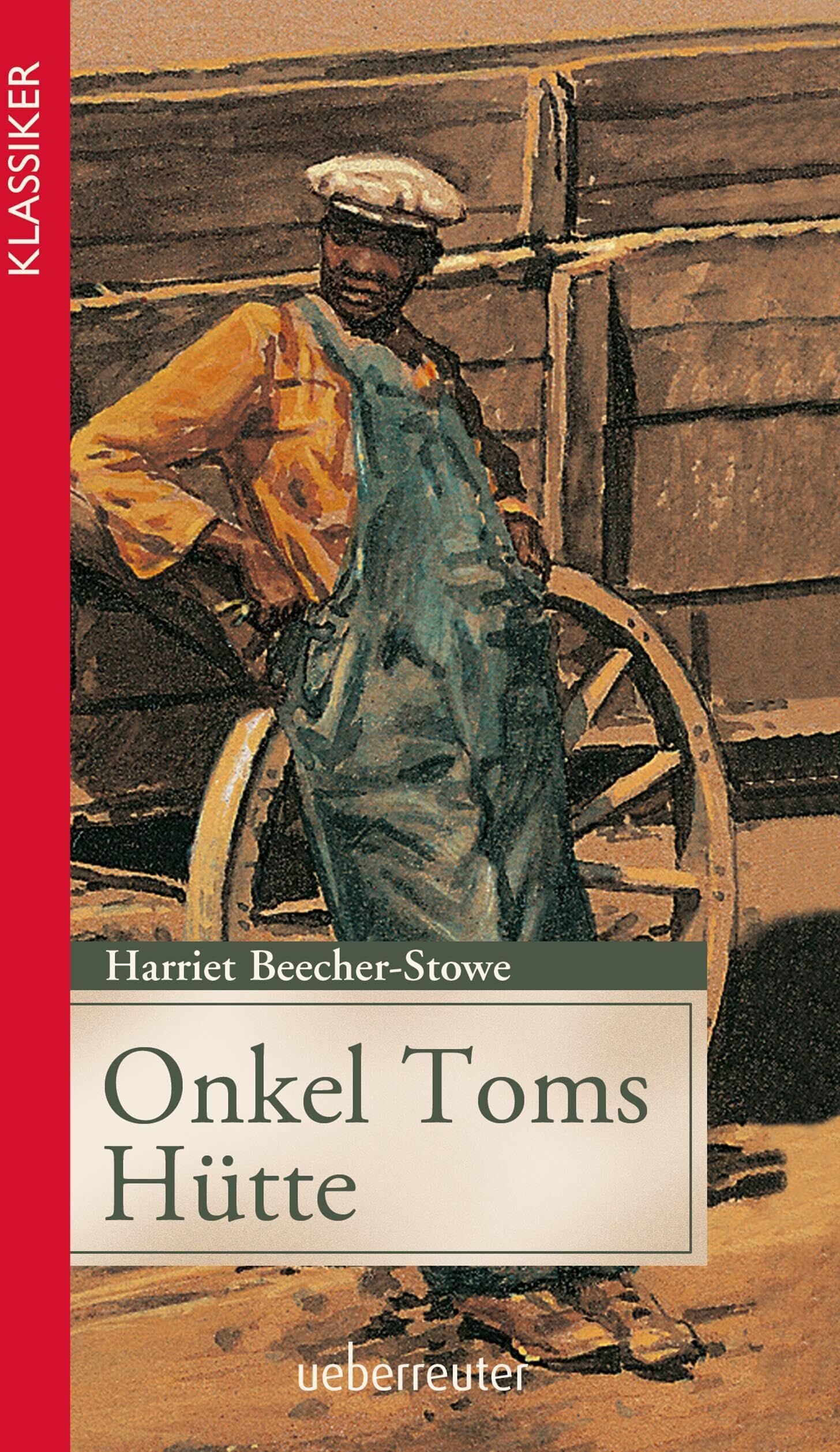 Stowe, Harriet Beecher - Onkel Toms Hütte - Preis vom 19.10.2026 19:33:35 h