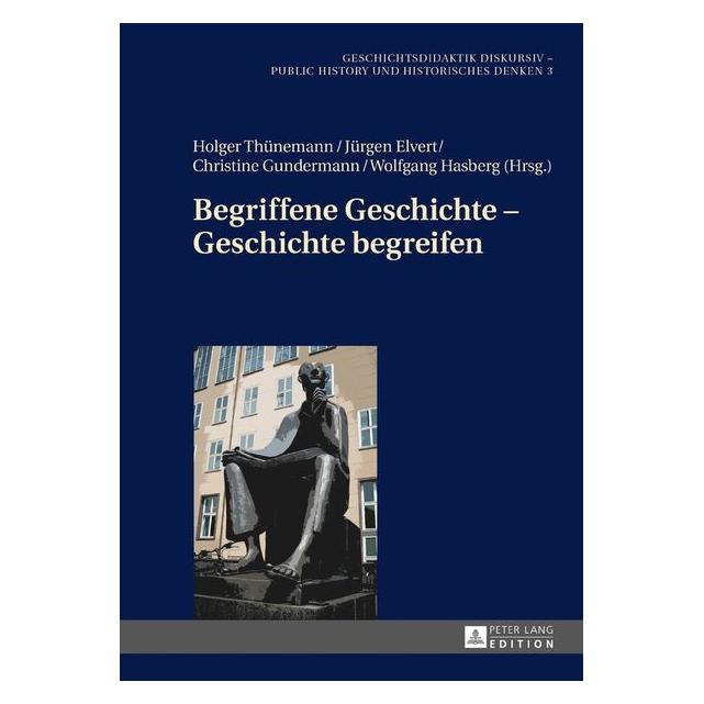 Peter Lang Begriffene Geschichte - Geschichte begr (Deutsch, 2016) (67838707)