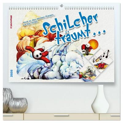 Schilcher träumt ... (hochwertiger Premium Wandkalender 2026 DIN A2 quer), Kunstdruck in Hochglanz