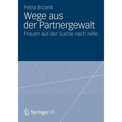 Wege aus der Partnergewalt, Taschenbuch von Petra Brzank, VS Verlag für Sozialwissenschaften, 978-3-531-18755-6