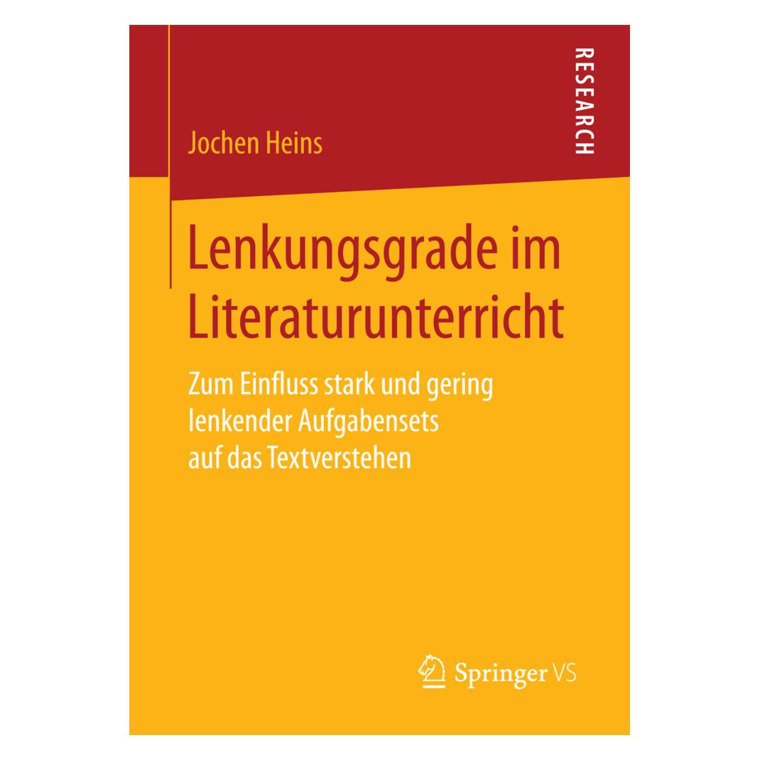 Springer Lenkungsgrade im Literaturunterricht (Deutsch, Softcover, Jochen Heins) (55894814)