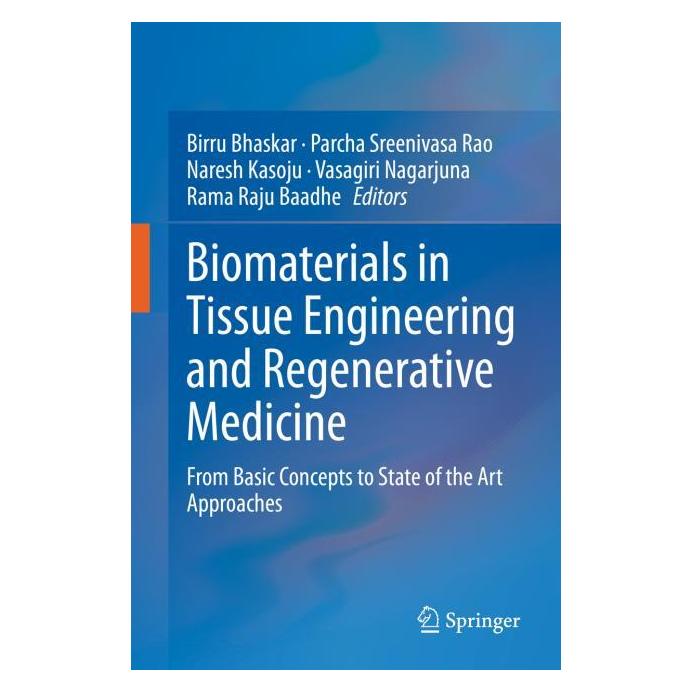 Springer Biomaterials in Tissue Engineering and Regenerative Medicine (Englisch, Hardcover, Birru Bhaskar, Naresh, Naresh Kasoju, Parcha Sreenivasa Rao, Parcha/Kasoju et al, Rama Raju Baadhe, Sreenivasa Rao, Vasagiri Nagarjuna) (71876025)
