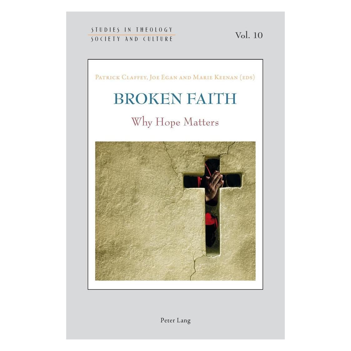 Peter Lang Broken Faith (Englisch, Softcover, Patrick Egan Claffey) (54571193)