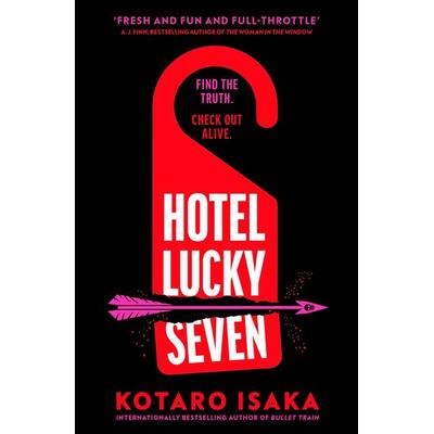 Hotel Lucky Seven, Taschenbuch von Kotaro Isaka, Vermilion, 978-1-5299-3600-1