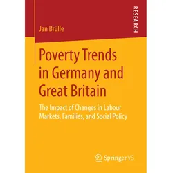 Poverty Trends in Germany and Great Britain, Fachbücher von Jan Brülle