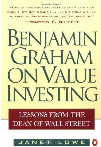 Janet Lowe - Benjamin Graham on Value Investing: Lessons from the Dean of Wall Street - Preis vom 09.10.2026 07:28:09 h
