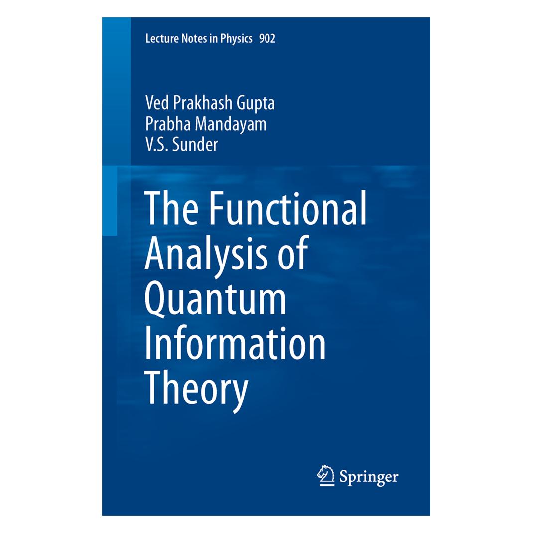 Springer The Functional Analysis of Quantum Information Theory (Englisch, Softcover, Prabha Mandayam, V S Sunder, Ved Prakash Gupta) (55583046)