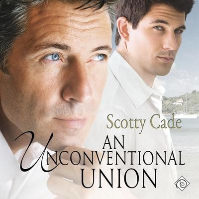 An Unconventional Union: Unconventional, Book 2 (Unabridged) - Scotty Cade, Audio, 4071498922958