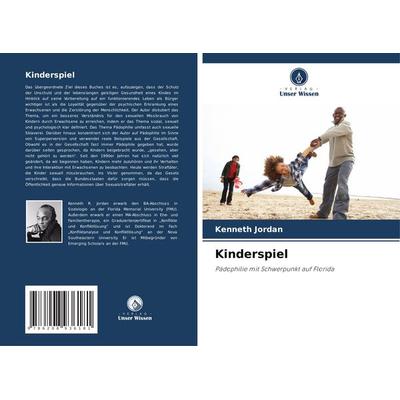 Kinderspiel, Taschenbuch von Kenneth Jordan, Verlag Unser Wissen, 978-620-8-93618-1