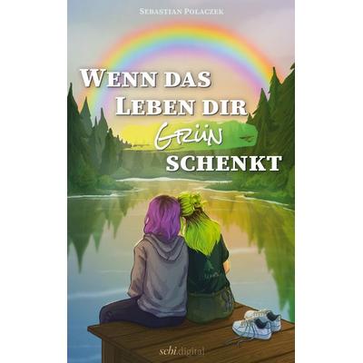 Wenn das Leben dir Grün schenkt, Taschenbuch von Sebastian Polaczek, BoD – Books on Demand, 978-3-696-38912-3