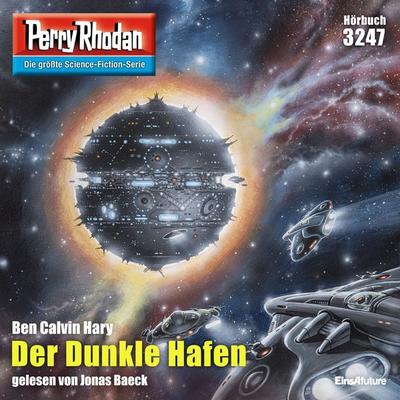Perry Rhodan 3247: Der Dunkle Hafen - Ben Calvin Hary, Audio, 4099994650403