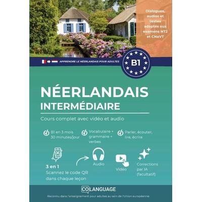 Academy, C: Apprendre le néerlandais B1 intermédiaire. Cours, Taschenbuch von CoLanguage Academy, CoLanguage Publishing