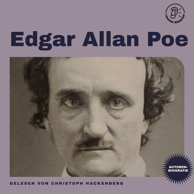Edgar Allan Poe (Autorenbiografie) - Edgar Allan Poe, Audio, 9783711961525