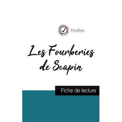 Les Fourberies de Scapin de Molière (fiche de lecture et analyse complète de l'oeuvre); Taschenbuch von Molière, Comprendre la littérature,