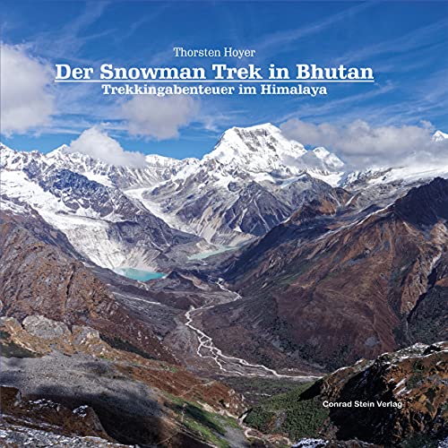 Thorsten Hoyer - Der Snowman Trek in Bhutan: Trekkingabenteuer im Himalaya - Preis vom 09.10.2026 07:28:09 h