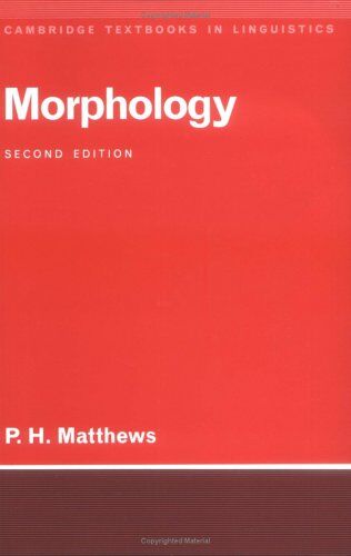 Peter Matthews - Morphology (Cambridge Textbooks in Linguistics) - Preis vom 14.10.2026 23:07:16 h