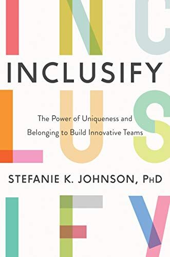 Johnson, Stefanie K. - Inclusify: The Power of Uniqueness and Belonging to Build Innovative Teams - Preis vom 11.10.2026 15:43:13 h