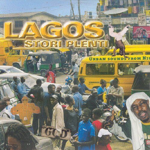 Various - Lagos Stori Plenti-Urban Sounds from Nigeria - Preis vom 30.09.2026 09:01:18 h