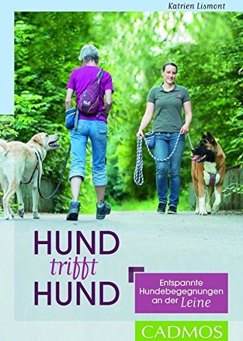 Katrien Lismont - Hund trifft Hund: Entspannte Hundebegegnungen an der Leine - Preis vom 13.10.2026 11:25:28 h