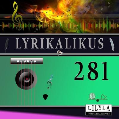 Lyrikalikus 281 - Annette von Droste-Hülshoff, Audio, 9783988523891