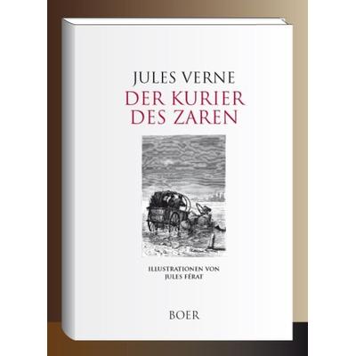 Der Kurier des Zaren, Gebundene Ausgabe von Jules Verne, Boer Verlag, 978-3-96662-062-8