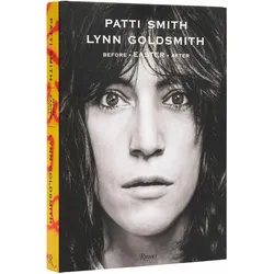 Patti Smith: Before Easter After, Sachbücher von Patti Smith, Lynn Goldsmith