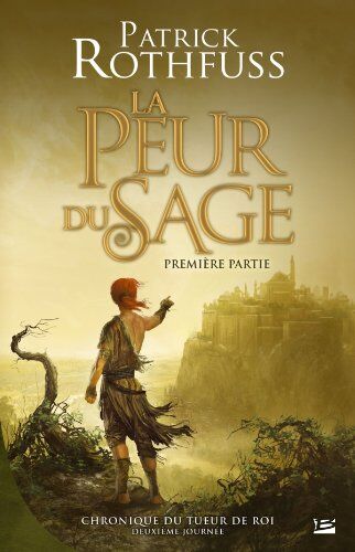 Patrick Rothfuss - Chronique du tueur de roi : deuxième journée. La peur du sage. Vol. 1 - Preis vom 11.10.2026 03:10:56 h