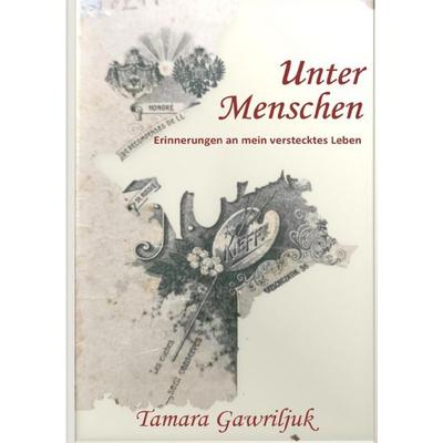 Unter Menschen, Taschenbuch von Tamara Gawriljuk, Epubli, 978-3-8190-2435-1