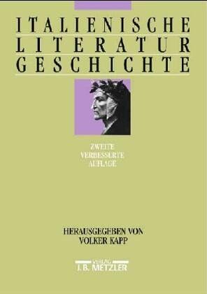 Kapp Volker [Hrsg.] und Hans Felten - Italienische Literaturgeschichte - Preis vom 06.10.2026 07:26:00 h