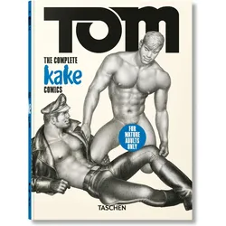 Tom of Finland. The Complete Kake Comics. 45th Ed, Fachbücher von Dian Hanson, Tom of Finland