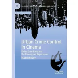 Urban Crime Control in Cinema, Fachbücher von Vladimir Rizov