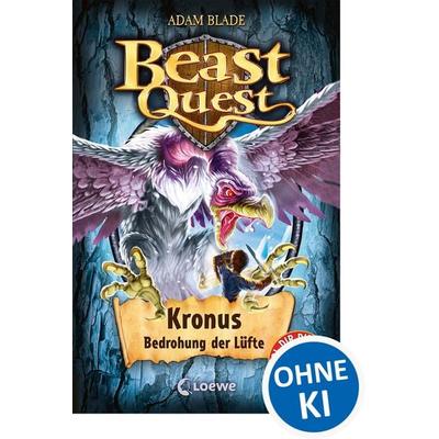 Beast Quest (Band 47) - Kronus, Bedrohung der Lüfte, Gebundene Ausgabe von Adam Blade, Loewe, 978-3-7855-8486-6
