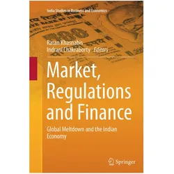 Market, Regulations and Finance, Fachbücher von Indrani Chakraborty, Ratan Khasnabis