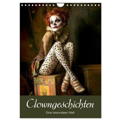Clowngeschichten - Eine besondere Welt (Wandkalender 2027 DIN A4 hoch), CALVENDO Monatskalender