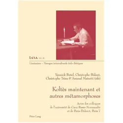 Koltès maintenant et autres métamorphoses, Fachbücher von Christophe Bident, Christophe Triau, Yannick Butel, Arnaud Maïsetti, Arnaud Masetti