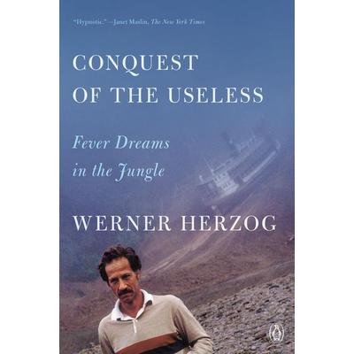 Conquest of the Useless, Taschenbuch von Werner Herzog, Random House N.Y., 978-0-593-83213-4