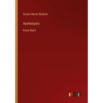 Apokalypsis, Taschenbuch von Gustav Moritz Redslob, Outlook, 978-3-368-22290-1