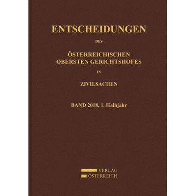 Entscheidungen des Obersten Gerichtshofes in Zivilsachen, Gebundene Ausgabe von , Verlag Österreich, 978-3-7046-8230-7