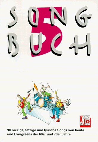 Songbuch, Bd.5, 90 rockige, fetzige und lyrische Songs von heute und Evergreens der 60er und 70er Jahre - Preis vom 18.10.2026 19:22:15 h