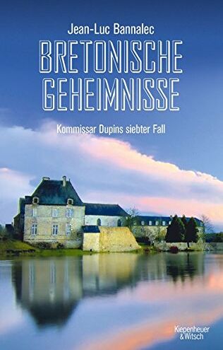 Jean-Luc Bannalec - Bretonische Geheimnisse: Kommissar Dupins siebter Fall (Kommissar Dupin ermittelt, Band 7) - Preis vom 05.10.2026 03:47:11 h