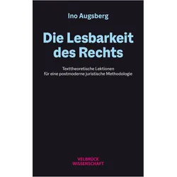 Die Lesbarkeit des Rechts, Fachbücher von Ino Augsberg