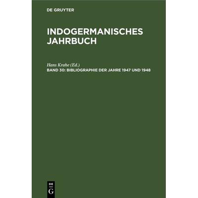 Bibliographie der Jahre 1947 und 1948, Gebundene Ausgabe von , De Gruyter, 978-3-11-230184-5