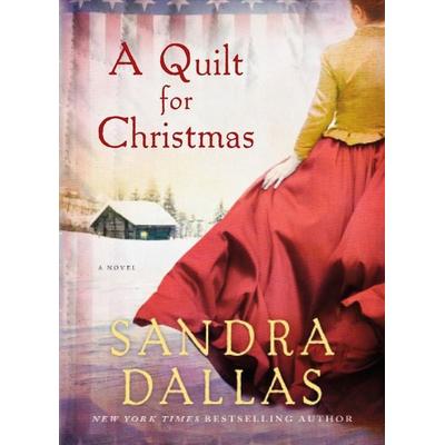 Quilt for Christmas, Taschenbuch von Sandra Dallas, St. Martins Press-3PL, 978-1-250-04595-9