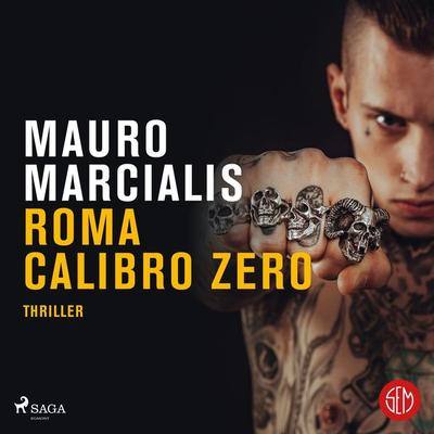 Roma calibro zero - Mauro Marcialis, Audio, 9788728496336