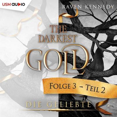 The Darkest Gold 3 - Raven Kennedy, Audio, 9783803287212