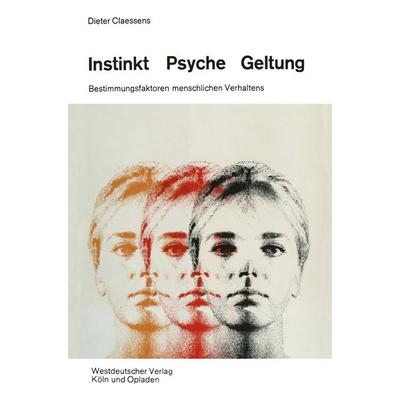 Instinkt, Psyche, Geltung, Taschenbuch von Dieter Claessens, VS Verlag für Sozialwissenschaften, 978-3-663-00681-7