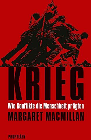 Margaret MacMillan - Krieg: Wie Konflikte die Menschheit prägten - Preis vom 09.10.2026 07:28:09 h