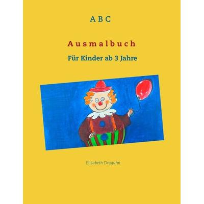 ABC Ausmalbuch, Taschenbuch von , BoD – Books on Demand, 978-3-7481-8503-1